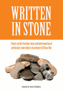 Written in Stone: Papers on the Function, Form, and Provenancing of Prehistoric Stone Objects in Memory of Fiona Roe