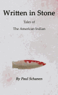 Written in Stone: Tales of the Native American