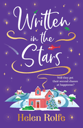 Written in the Stars: A heartwarming, romantic read from Helen Rolfe