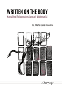 Written on the Body: Narrative (Re)Constructions of Violence(s)
