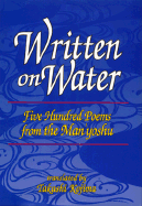 Written on Water: Five Hundred Poems from the Man'yoshu - Kojima, Takashi