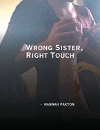 Wrong Sister, Right Touch