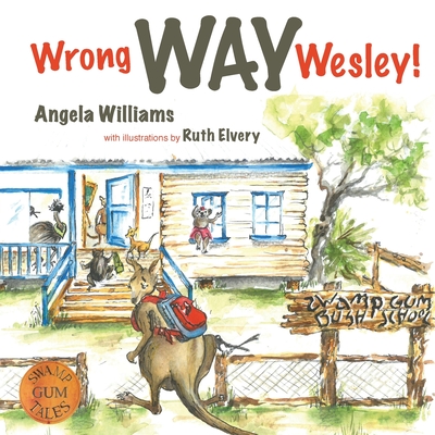 Wrong Way Wesley! - Williams, Angela