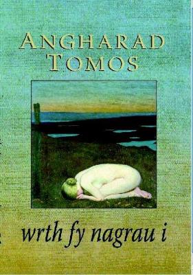 Wrth Fy Nagrau I - Tomos, Angharad