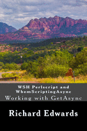 WSH Perlscript and WbemScriptingAsync: Working with GetAsync