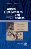 Wurzel Allen Denkens Und Redens: Die Metapher in Wissenschaft, Weltanschauung, Poetik Und Lyrik Um 1900