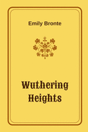 Wuthering Heights by Emily Bronte