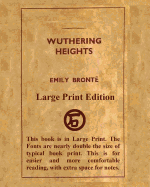 Wuthering Heights Emily Bronte - Large Print Edition