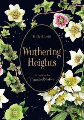 Wuthering Heights: Illustrations by Marjolein Bastin - Bront, Emily
