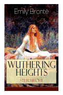 Wuthering Heights - Sturmhhe: Eine der bekanntesten Liebesgeschichten der Weltliteratur