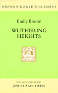 Wuthering Heights - Bront, Emily, and Oates, Joyce Carol (Introduction by)