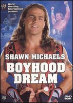 WWE: Shawn Michaels - Boyhood Dream - 