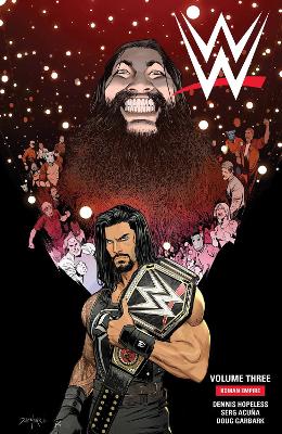 Wwe Vol. 3: Roman Empire - Hopeless, Dennis, and Garbark, Doug, and Mora, Dan