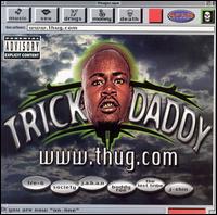 www.thug.com [Bonus Tracks] - Trick Daddy