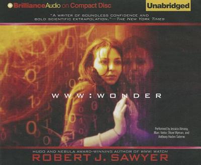 Www: Wonder - Sawyer, Robert J, and Almasy, Jessica (Read by), and Vietor, Marc (Read by)