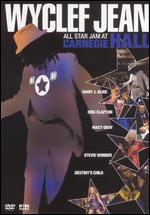 Wyclef Jean: All Star Jam at Carnegie Hall - 