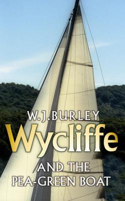 Wycliffe and the Pea Green Boat - Burley, W J