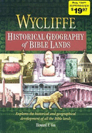 Wycliffe Historical Geography of Bible Lands