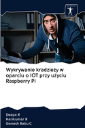 Wykrywanie kradzie y w oparciu o IOT przy u yciu Raspberry Pi