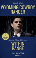 Wyoming Cowboy Ranger: Wyoming Cowboy Ranger (Carsons & Delaneys: Battle Tested) / within Range
