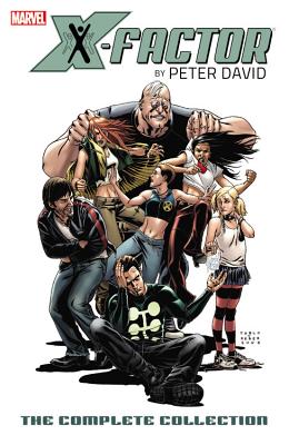 X-Factor by Peter David: The Complete Collection, Volume 2 - David, Peter (Text by)