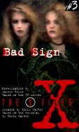 X Files YA #03 Bad Sign