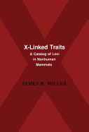 X-Linked Traits: A Catalog of Loci in Non-Human Mammals