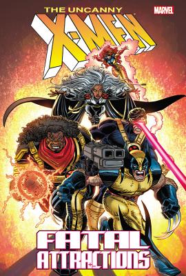 X-Men: Fatal Attractions - Lobdell, Scott (Text by), and David, Peter (Text by), and Dematteis, J M (Text by)