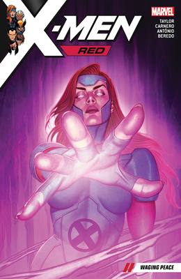 X-Men Red Vol. 2: Waging Peace - Taylor, Tom, and Frison, Jenny