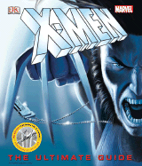 X-Men: The Ultimate Guide