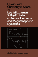 X-Ray Emission of Auroral Electrons and Magnetospheric Dynamics