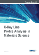 X-Ray Line Profile Analysis in Materials Science