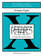 X Windows System Administrator's Guide, Vol 8 - Mui, Linda, and Pearce, Eric