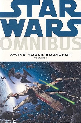 X-Wing Rogue Squadron - Stradley, Randy (Editor), and Windham, Ryder (Editor), and Janes, Peet (Editor)