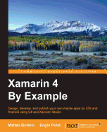 Xamarin 4 by Example