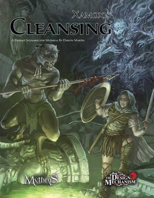 Xamoxis' Cleansing: A Fantasy Scenario for Mythras - Martin, Darvin