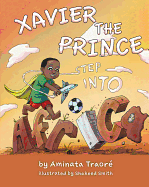 Xavier the Prince: Step Into Africa