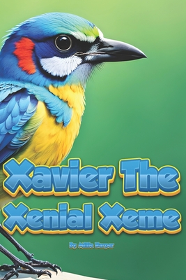 Xavier The Xenial Xeme - Harper, Millie