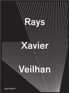 Xavier Veilhan: Rays