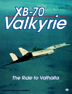 XB-70 Valkyrie: The Ride to Valhalla
