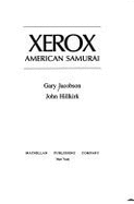 Xerox: American Samurai - Jacobson, Gary, Mr.