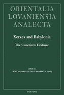 Xerxes and Babylonia: The Cuneiform Evidence