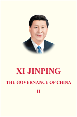 XI Jinping: The Governance of China Volume 2: [English Language Version] - Jinping, XI