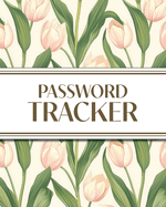 XL Large Print Password Tracker (Pink Tulips): 8"x10" 450+ Alphabetical Password Logbook for Easy Organization; Perfect for Seniors with its 16 pt Font!