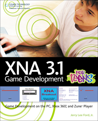 Xna 3.1 Game Development for Teens - Ford