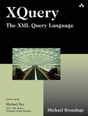 Xquery: The XML Query Language - Brundage, Michael