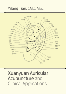 Xuanyuan auricular acupuncture and clinical applications