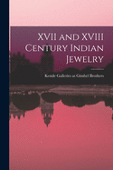 XVII and XVIII Century Indian Jewelry