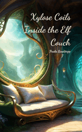 Xylose Coils Inside the Elf Couch