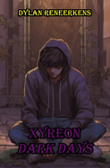 Xyreon: Dark Days